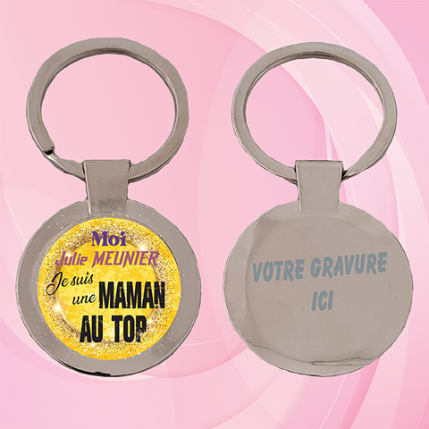 Porte-clé Personnalisé maman au top "prénom + nom). rond Ø 25 KDO UNIQUE Béziers