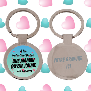 Porte-clé Personnaliser maman on t'aime "prénom + nom). rond Ø 25 KDO UNIQUE