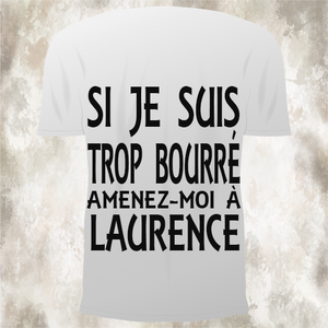 Tee-shirt personnalisé Si je suis trop bourré enmenez-moi à KDO UNIQUE 