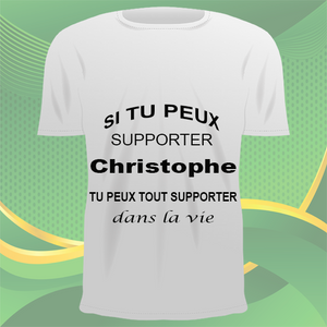 Tee-shirt personnalisé "Tu peux supporter prénom, tu peux tout supporter" KDO UNIQUE Béziers